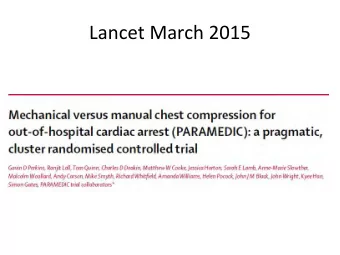 Lancet March 2015  Patient Schematic  Perkins GD et al The Lancet, 385,  2015, 947 - 955
