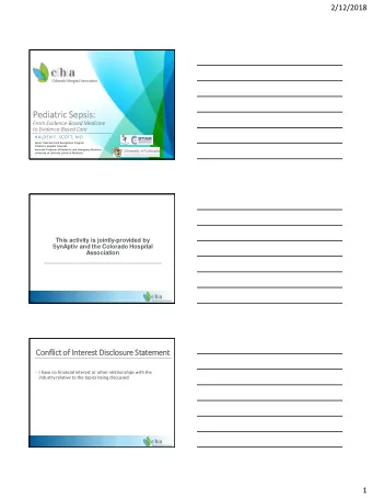 Conflict of Interest Dis  isclosure Statement  I have no financial interest or other