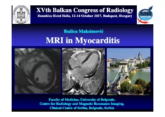 MRI in Myocarditis  MRI in Myocarditis  Faculty of Medicine, University of Belgrade,  Faculty of