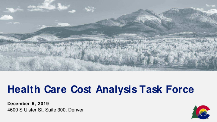 health care cost analysis task force