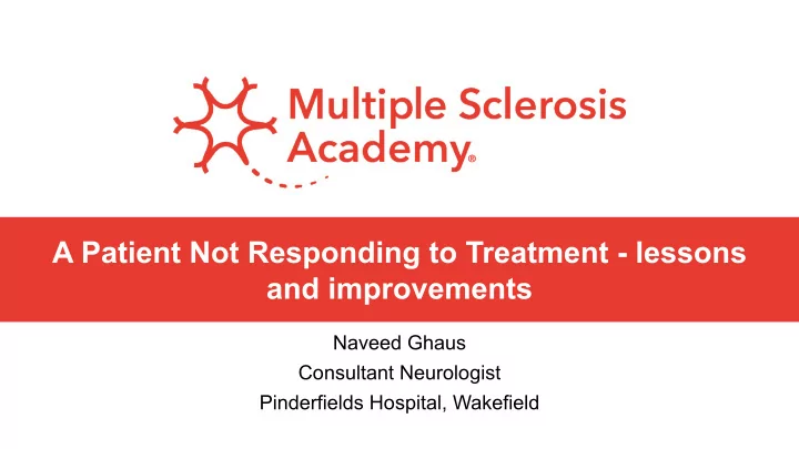 a patient not responding to treatment lessons and