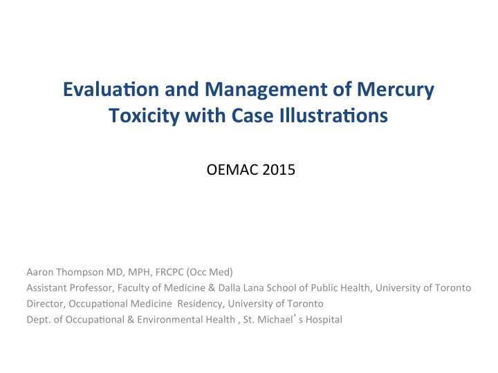evalua on and management of mercury toxicity with case