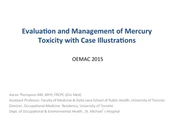 Evalua&amp;on  and  Management  of  Mercury    Toxicity  with  Case