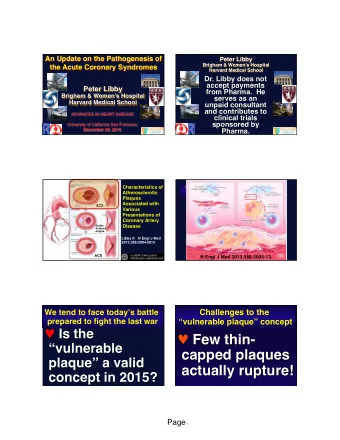 Few thin-  vulnerable  capped plaques  plaque a valid  actually rupture!  concept in