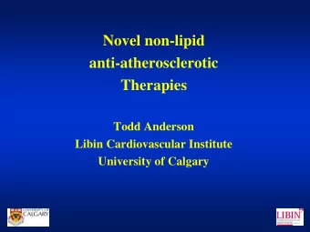 Todd Anderson  Libin Cardiovascular Institute  University of Calgary  Disclosures  Department of