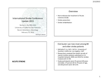 Overview  Non-endovascular treatment of Acute  Ischemic Stroke  International Stroke Conference