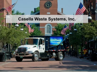 Casella Waste Systems, Inc.  Casella Waste.Roots in Vermont  Founded in 1975  Over 500 employees
