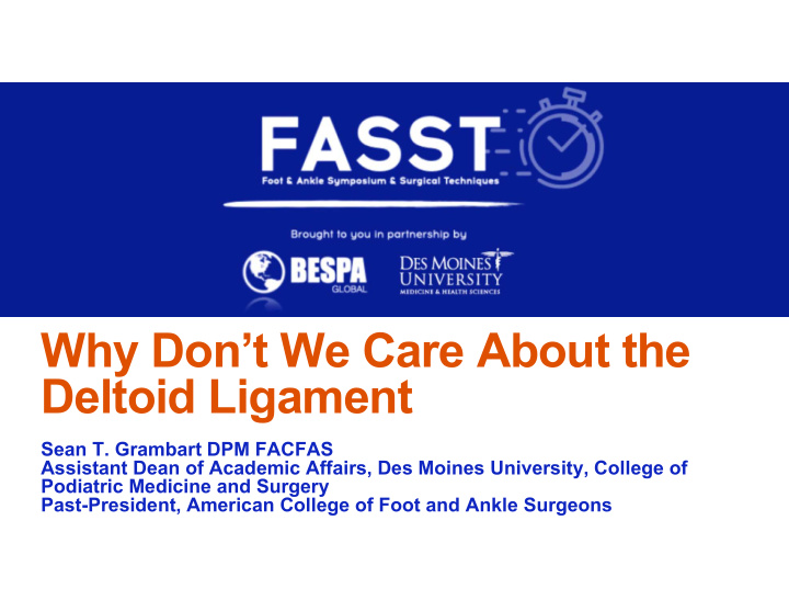 why don t we care about the deltoid ligament