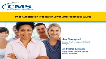 Prior Authorization Process for Lower Limb Prosthetics (LLPs)  Amy Cinquegrani  Director, Division