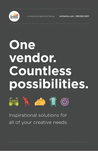 One  vendor.  Countless  possibilities.  Inspirational solutions for  all of your creative needs.