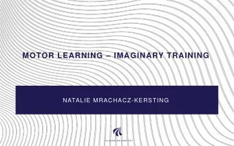 MOTOR LEARNING  IMAGINARY TRAINING  NATALIE MRACHACZ-KERSTING  USING A BRAIN-COMPUTER-INTERFACE
