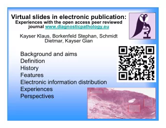 Virtual slides in electronic publication:  Experiences with the open access peer reviewed  journal