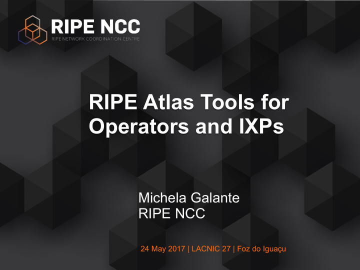 ripe atlas tools for operators and ixps