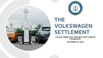 SETTLEMENT  AN ELECTRIFYING OPPORTUNITY FOR EV  CHARGING  OCTOBER 10, 2019  SPEAKERS  Moderator:
