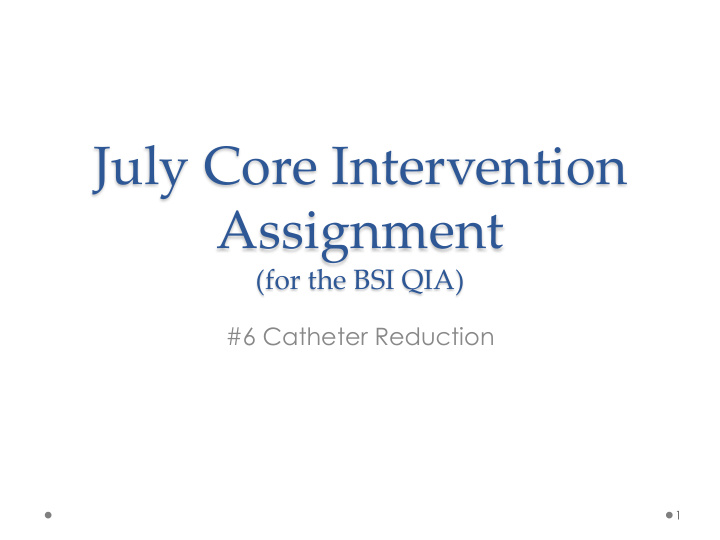 july core intervention