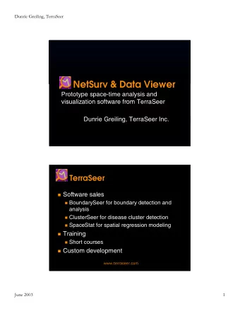 NetSurv &amp; Data Viewer  Prototype space-time analysis and  visualization software from TerraSeer