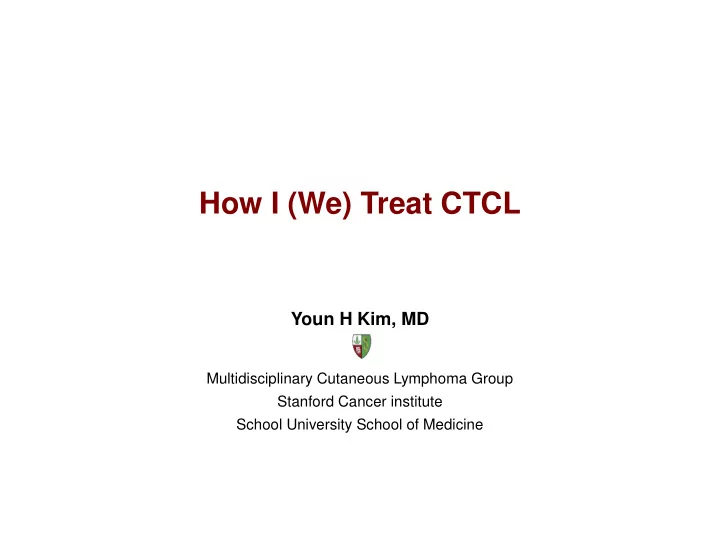 how i we treat ctcl