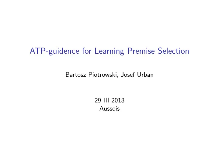 atp guidence for learning premise selection