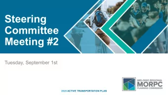 Steering  Committee  Meeting #2  Tuesday, September 1st  2020 ACTIVE TRANSPORTATION PLAN  Welcome!