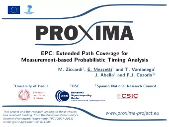 EPC: Extended Path Coverage for  Measurement-based Probabilistic Timing Analysis M. Ziccardi  ,