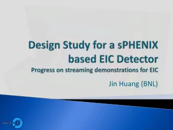 Jin Huang (BNL)  PHENIX experiment  An EIC detector  16y+ operation  Comprehensive central  Path of