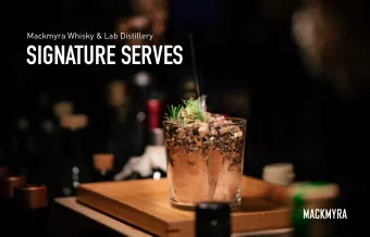 SIGNATURE SERVES  02  Elegant  MACK BY  MACKMYRA  A robust and fruity whisky with a real  vanilla