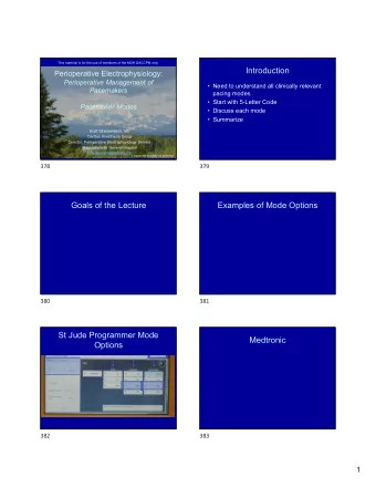 Introduction  Perioperative Electrophysiology:  Perioperative Management of   Need to understand