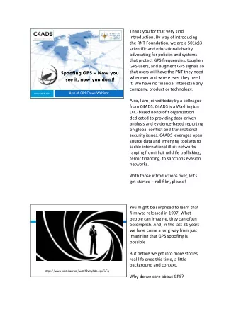 Spoofing GPS  Now you  whenever and where ever they need  see it, now you dont!  it. We have