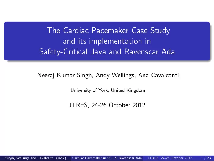 the cardiac pacemaker case study and its implementation