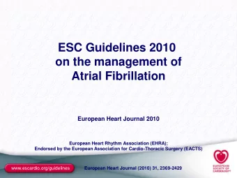 Atrial Fibrillation  European Heart Journal 2010  European Heart Rhythm Association (EHRA);