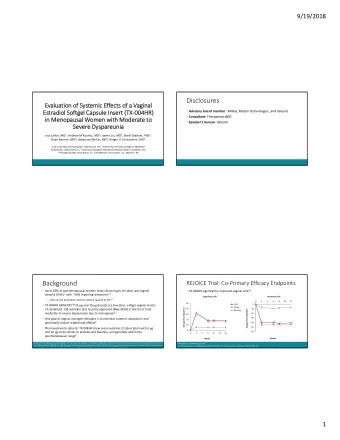 Disclosures  Evalua  aluation on of of Sys  Systemic emic Ef Effects of of a Vaginal ginal  Es