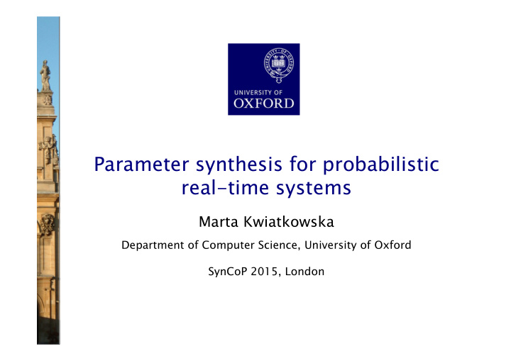 parameter synthesis for probabilistic real time systems