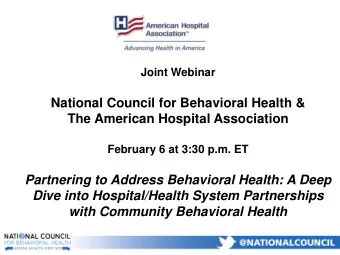National Council for Behavioral Health &amp;  The American Hospital Association  February 6 at 3:30