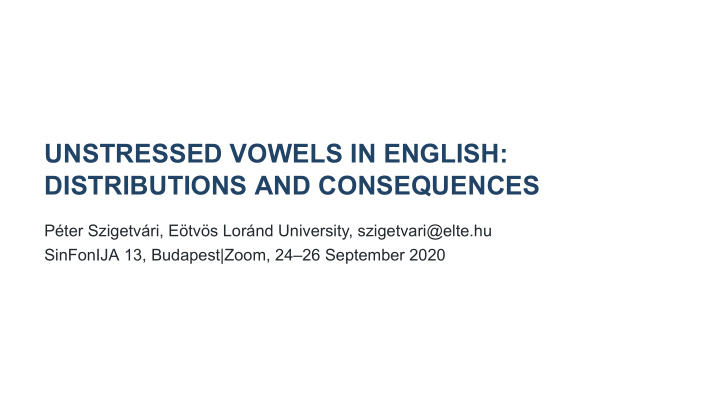 unstressed vowels in english distributions and