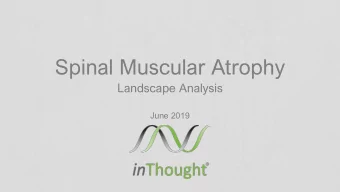 Spinal Muscular Atrophy  Landscape Analysis  June 2019  SMA Market  SMA drug pipeline includes