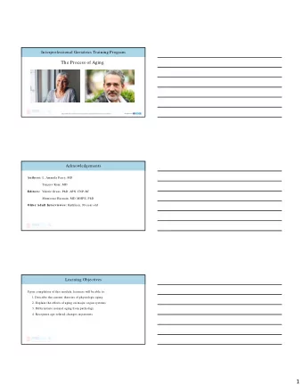 1  Definitions of Aging  Definitions of Aging  Young Old  Middle Old  Ages 75 to 84