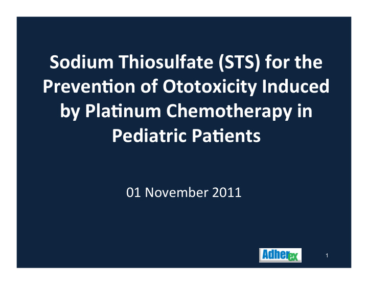 sodium thiosulfate sts for the preven6on of ototoxicity