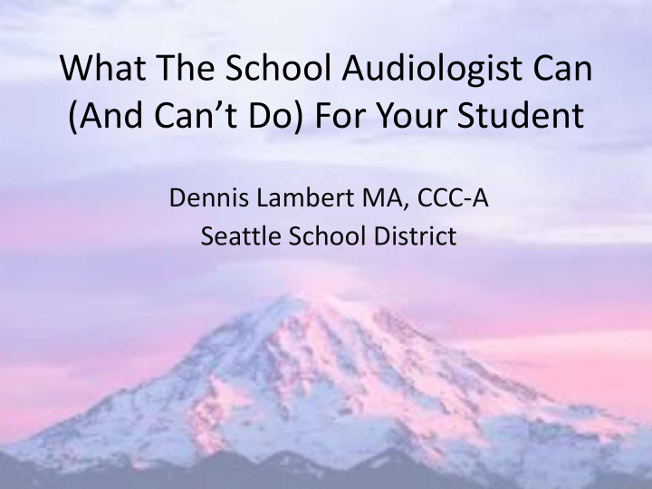what the school audiologist can and can t do for your