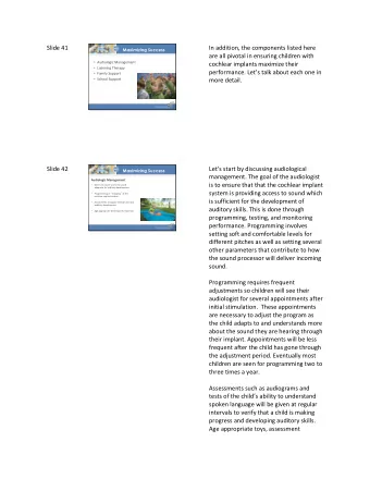Slide 41  In addition, the components listed here  Maximizing Success  are all pivotal in ensuring