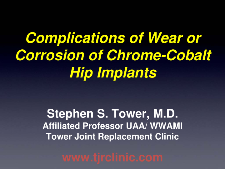 complications of wear or corrosion of chrome cobalt hip
