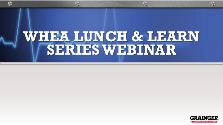 whea lunch learn series webinar