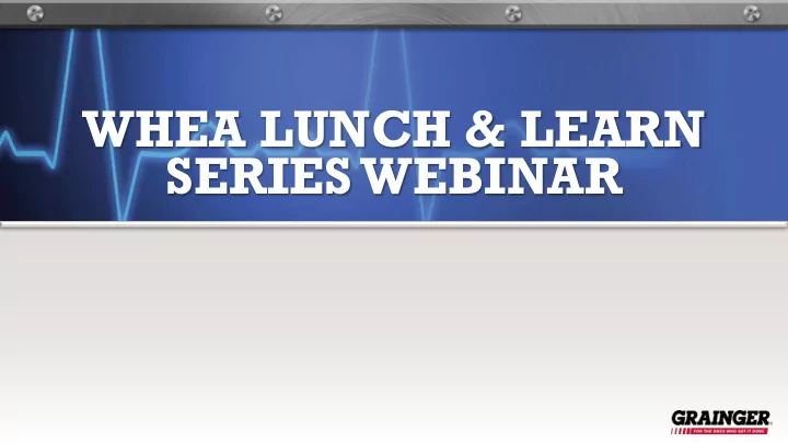 whea lunch learn series webinar