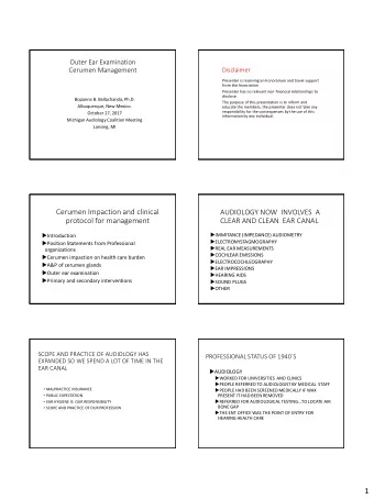 1  A NEW AND GROWING PROFESSION  AUDIOLOGY NOW  INVOLVES  A  CLEAR AND CLEAN  EAR CANAL