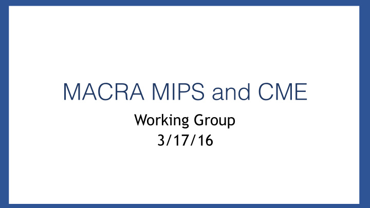 macra mips and cme
