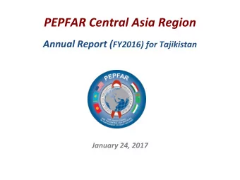 Annual Report ( FY2016) for Tajikistan  January 24, 2017 Know your status Indicator