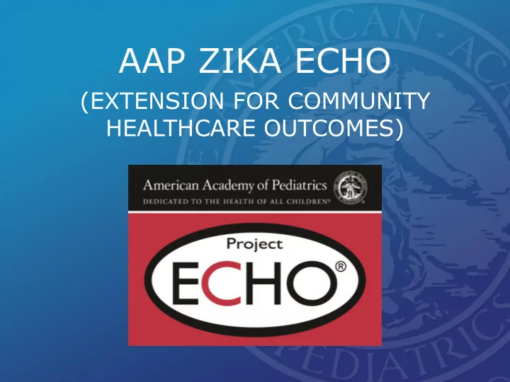 aap zika echo