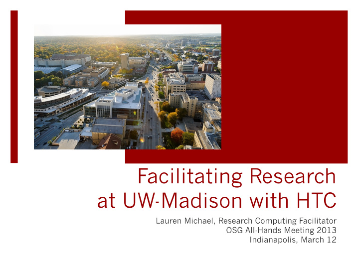facilitating research at uw madison with htc