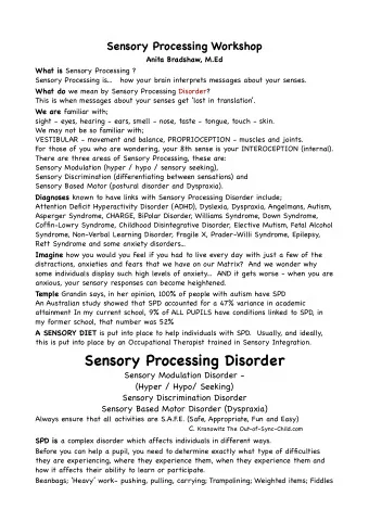 Sensory Processing Disorder  Sensory Modulation Disorder -  (Hyper / Hypo/ Seeking)  Sensory