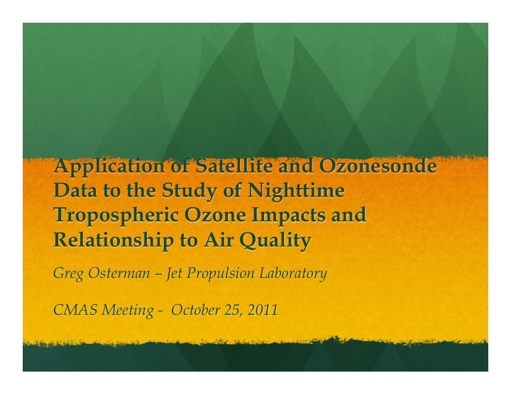 application of satellite and ozonesonde data to the study