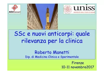 SSc e nuovi anticorpi: quale  rilevanza per la clinica  Roberto Manetti  Dip. di Medicina Clinica e